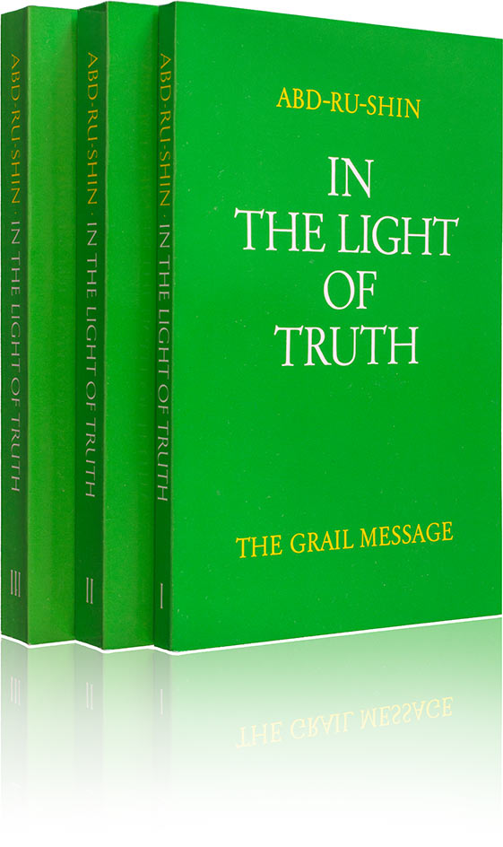 In The Light Of Truth The Grail Message By Abd Ru Shin Grailmessage Com